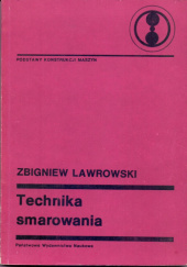 Okładka książki Technika smarowania Zbigniew Lawrowski