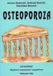 Okładka książki Osteoporoza Janusz Badurski E., Stanisław Boczoń, Andrzej Sawicki