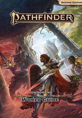 Okładka książki Pathfinder Lost Omens: World Guide Ron Lundeen, James L. Sutter