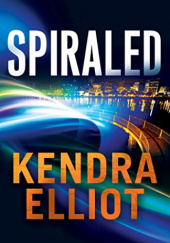 Okładka książki Spiraled Kendra Elliot