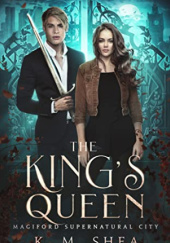 Okładka książki The Kings Queen K.M. Shea