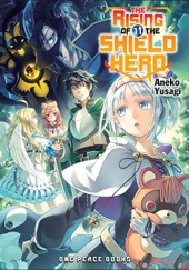 Okładka książki The Rising of the Shield Hero, Vol. 11 (light novel) Aneko Yusagi