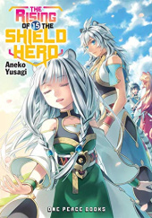 Okładka książki The Rising of the Shield Hero, Vol. 15 (light novel) Aneko Yusagi
