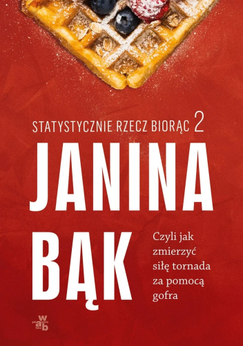 Janina Bąk - Statystycznie rzecz biorąc 2 (2023)
