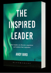 Okładka książki The Inspired Leader Andy Bird