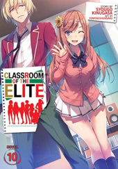 Okładka książki Classroom of the Elite, Vol. 10 (light novel) Shōgo Kinugasa