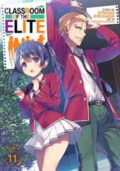 Okładka książki Classroom of the Elite, Vol. 11 (light novel) Shōgo Kinugasa