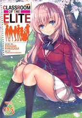Okładka książki Classroom of the Elite, Vol. 11.5 (light novel) Shōgo Kinugasa