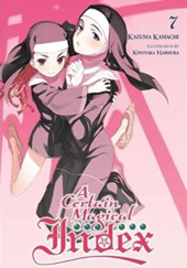 Okładka książki A Certain Magical Index, Vol. 7 (light novel) Kiyotaka Haimura, Kazuma Kamachi
