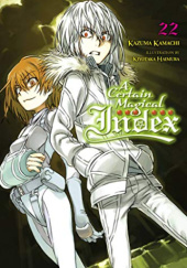 Okładka książki A Certain Magical Index, Vol. 22 (light novel) Kiyotaka Haimura, Kazuma Kamachi