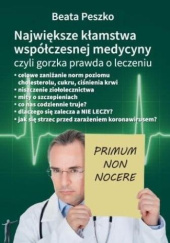 Okładka książki Największe kłamstwa współczesnej medycyny Beata Peszko