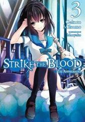 Okładka książki Strike the Blood, Vol. 3 (light novel) Manyako, Gakuto Mikumo