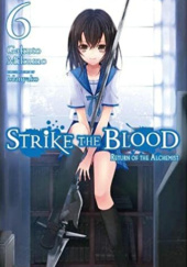 Okładka książki Strike the Blood, Vol. 6 (light novel) Manyako, Gakuto Mikumo