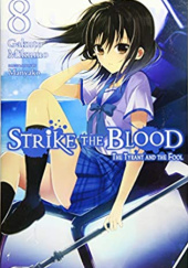 Okładka książki Strike the Blood, Vol. 8 (light novel) Manyako, Gakuto Mikumo
