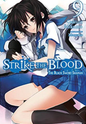 Okładka książki Strike the Blood, Vol. 9 (light novel) Manyako, Gakuto Mikumo