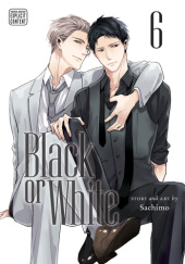 Okładka książki Black or White, Vol. 6 Sachimo