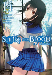Okładka książki Strike the Blood, Vol. 14 (light novel) Manyako, Gakuto Mikumo