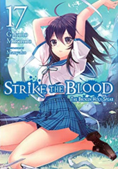 Okładka książki Strike the Blood, Vol. 17 (light novel) Manyako, Gakuto Mikumo