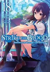 Okładka książki Strike the Blood, Vol. 18 (light novel) Manyako, Gakuto Mikumo