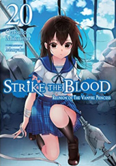 Okładka książki Strike the Blood, Vol. 20 (light novel) Manyako, Gakuto Mikumo