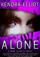 Okładka książki Alone Kendra Elliot