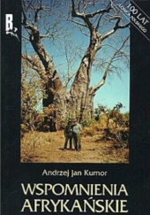 Okładka książki Wspomnienia afrykańskie Andrzej Jan Kumor