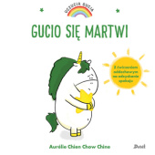 Okładka książki Gucio się martwi Aurélie Chien Chow Chine