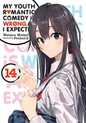 Okładka książki My Youth Romantic Comedy Is Wrong, as I Expected, Vol. 14 (light novel) Wataru Watari