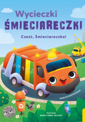 Okładka książki Cześć, Śmieciareczko! Marcin Przewoźniak