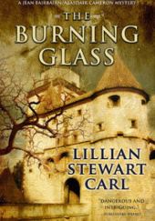 Okładka książki The Burning Glass Lillian Stewart Carl