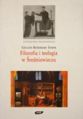 Okładka książki Filozofia i teologia w Średniowieczu Gillian Rosemary Evans