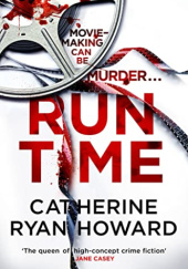Okładka książki Run Time Catherine Ryan Howard