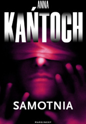 Okładka książki Samotnia Anna Kańtoch