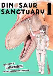 Okładka książki Dinosaur sanctuary vol.1 Itaru Kinoshita