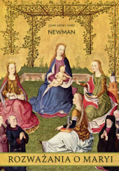 Okładka książki Rozważania o Maryi John Henry Newman