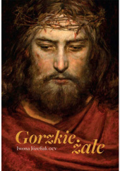 Okładka książki Gorzkie żale Iwona Józefiak