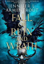 Okładka książki Fall of Ruin and Wrath Jennifer L. Armentrout