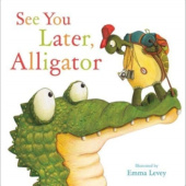 Okładka książki See You Later, Alligator Sally Hopgood