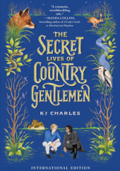Okładka książki The Secret Lives of Country Gentlemen K.J. Charles