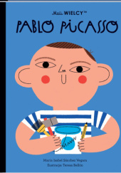 Okładka książki Mali WIELCY. Pablo Picasso Teresa Bellon, Maria Isabel Sanchez Vegara