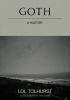 Okładka książki Goth: A History Lol Tolhurst