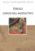 Okładka książki Drogi owocnej modlitwy Basil Pennington OCSO
