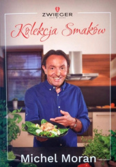 Okładka książki Kolekcja smaków Michel Moran