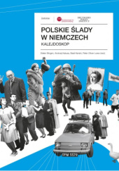 Okładka książki Polskie ślady w Niemczech. Kalejdoskop praca zbiorowa