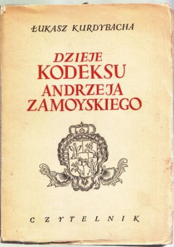 Dzieje Kodeksu Andrzeja Zamoyskiego