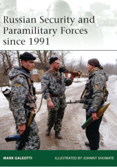 Okładka książki Russian Security and Paramilitary Forces since 1991 Mark Galeotti