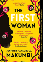 Okładka książki The First Woman Jennifer Makumbi