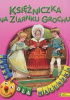 Okładka książki Bajka dla maluszka. Księżniczka na ziarnku grochu Carlos Busquets