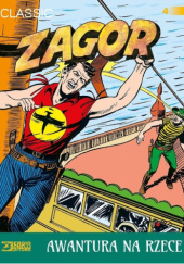 Okładka książki Zagor #4 Awantura na rzece Sergio Bonelli,&nbsp;Gallieno Ferri
