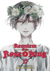 Okładka książki Requiem of the Rose King 17 Aya Kanno